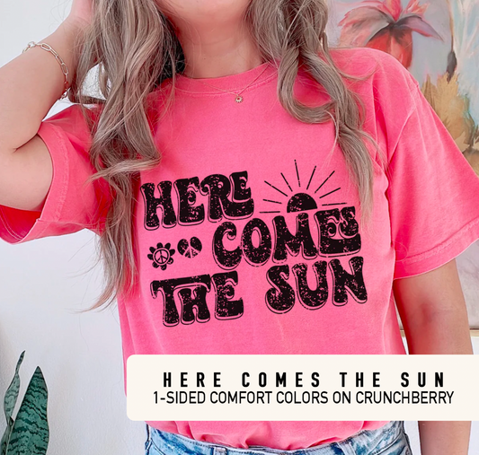 Here Comes The Sun - T-Shirt on Crunchberry