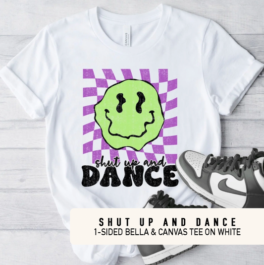 Shut up & Dance Smile - T-Shirt on White