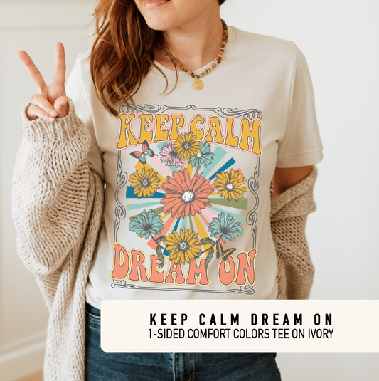 Keep Calm Dream On - On Ivory