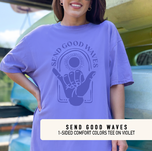 SEND GOOD WAVES T-Shirt on Violet